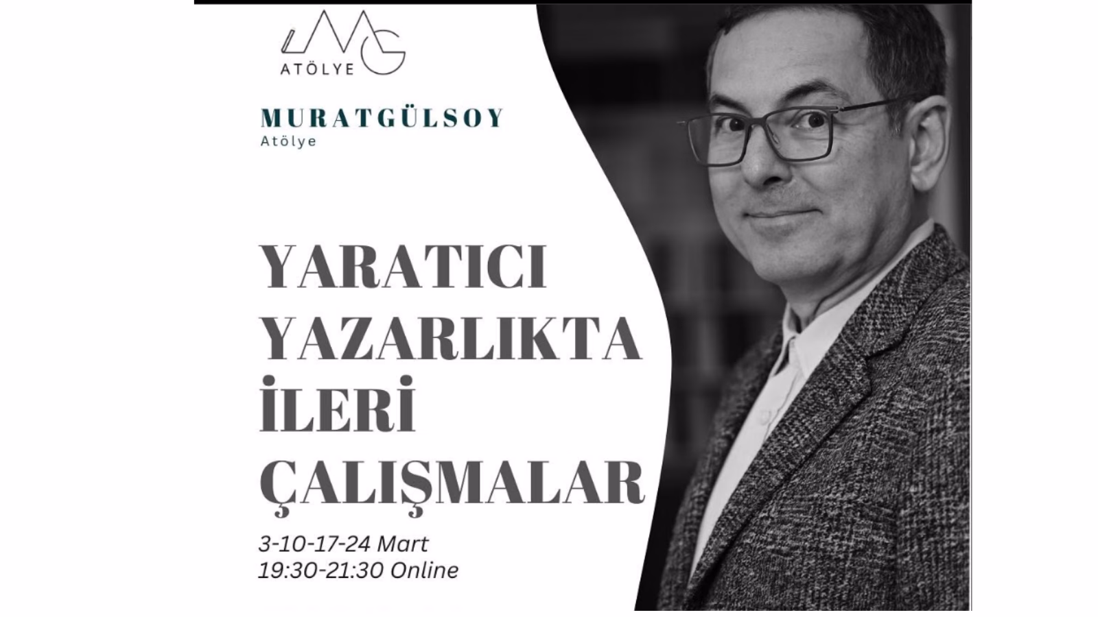 Murat Gülsoy ile Yaratıcı Yazarlıkta Derinleşme: İleri Çalışmalar Atölyesi Başlıyor