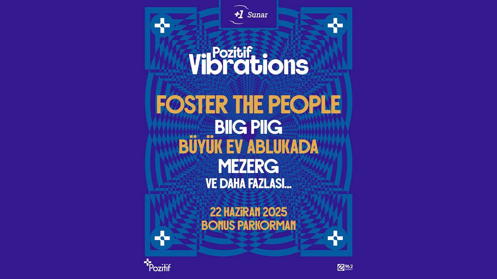 Pozitif Vibrations: Tek Günlük Festival Deneyimiyle Hazırlanan Dopdolu Program
