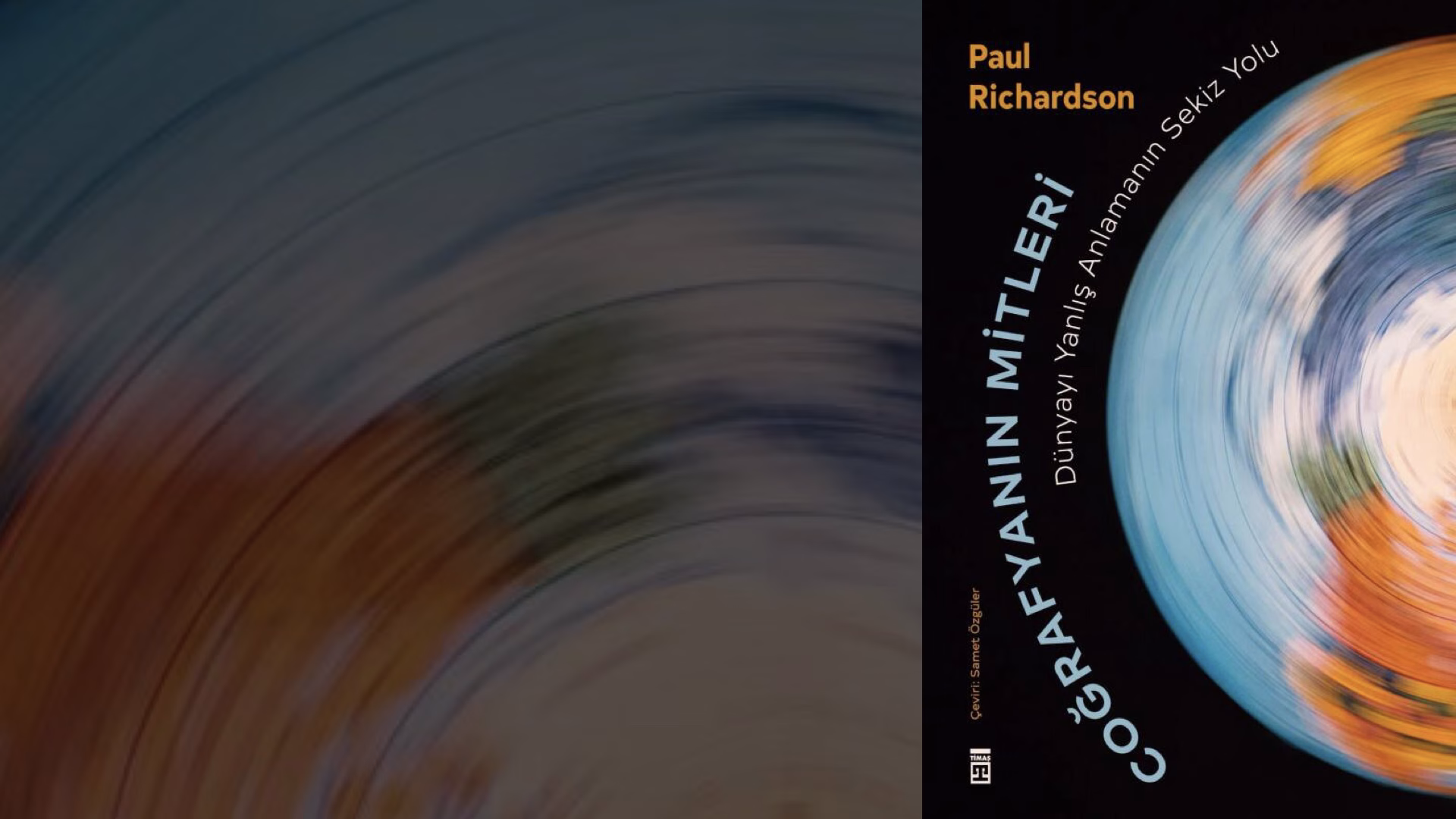 Haritalardaki Görünmez Canavarlar ve Modern Yanılgılar: “Coğrafyanın Mitleri”