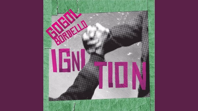 🎶 Günün Müzik Keşfi: Gogol Bordello "Ignition"